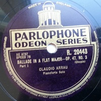 Parlophone Odeon Series : Arrau - Chopin Ballade No. 3
